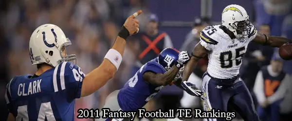 2011 Fantasy Football Tight End Rankings