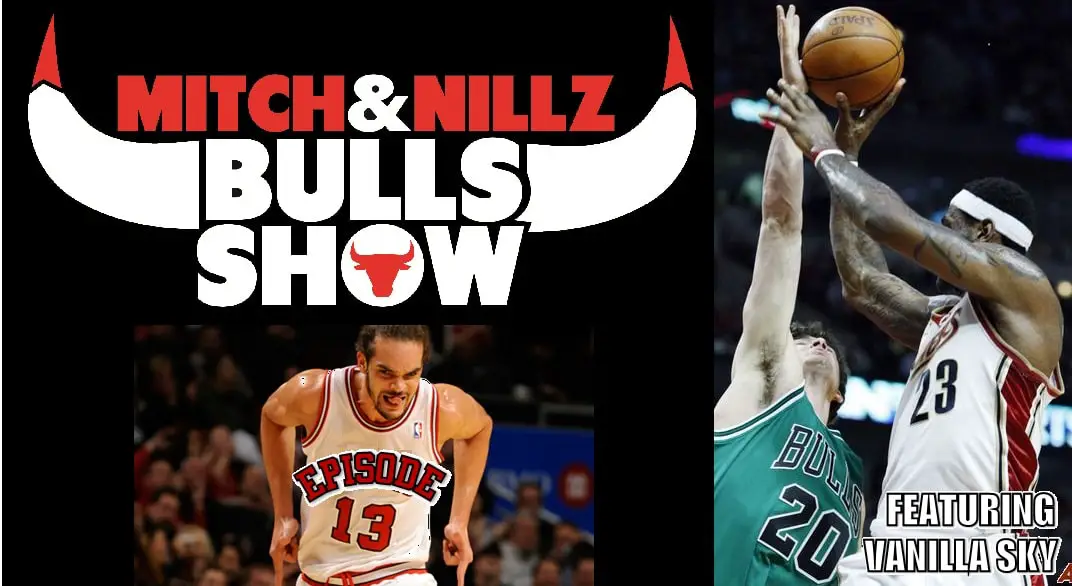 The Mitch & Nillz Bulls Show – Episode 13: Vanilla Sky’s The Limit